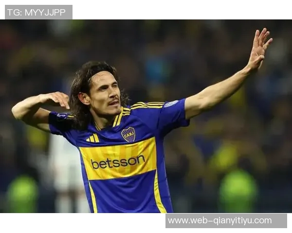 卡瓦尼感恩博卡青少年时期的培养愿用余生回报球队的支持与爱 卡瓦尼感恩博卡青少年时期的培养愿用余生回报球队的支持与爱